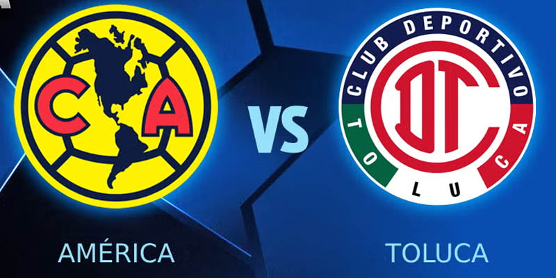 Club America vs Toluca